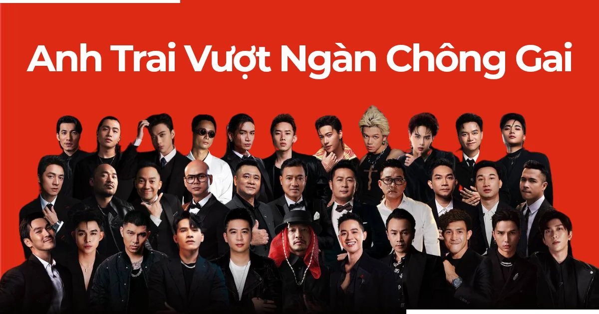 Đội hình nghệ sĩ Anh trai vượt ngàn chông gai